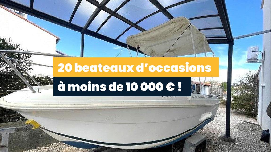 Bateaux d'occasion à petits prix